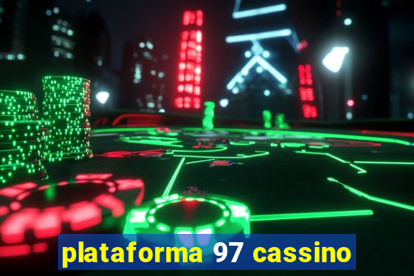 plataforma 97 cassino